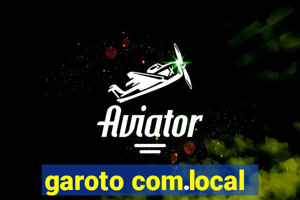 garoto com.local